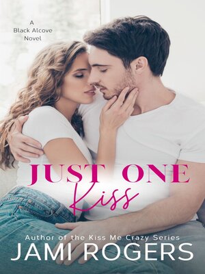 cover image of Just One Kiss